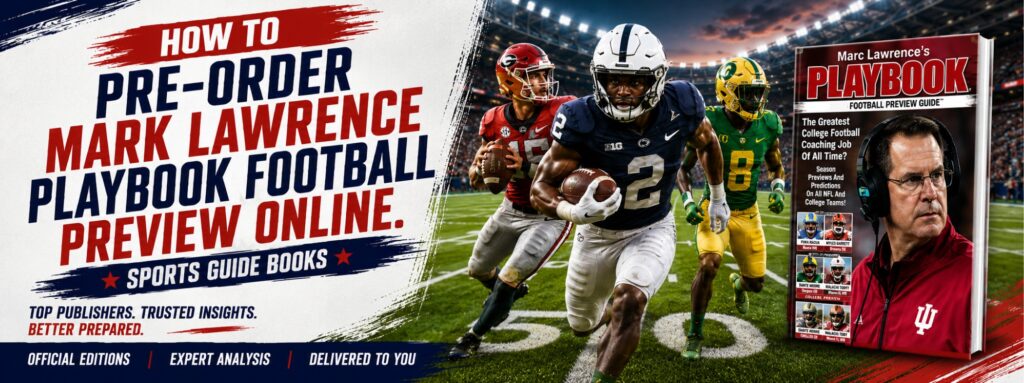 How to Pre-Order Mark Lawrence Playbook Football Preview Online