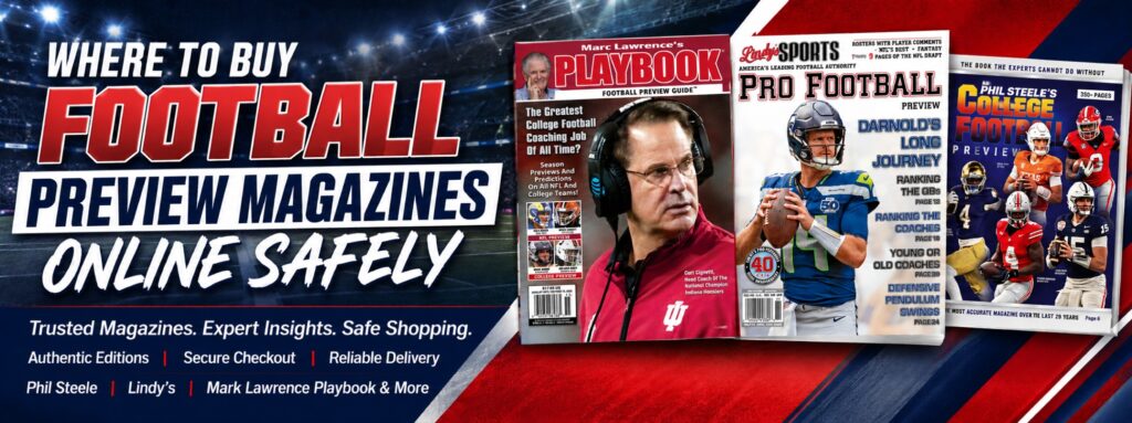 Where to Buy Football Preview Magazines Online Safely