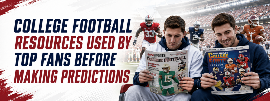 College Football Resources Used by Top Fans Before Making Predictions