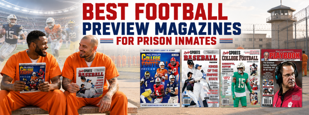 Best Football Preview Magazines for Prison Inmates